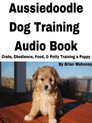 cover image of Aussiedoodle Dog Training Audio Book